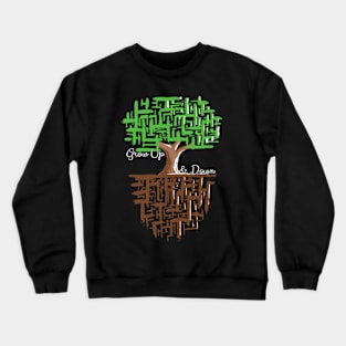 Grow Up and Down Crewneck Sweatshirt